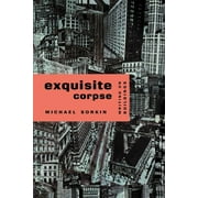 Haymarket Series: Exquisite Corpse : Writings on Buildings (Paperback)