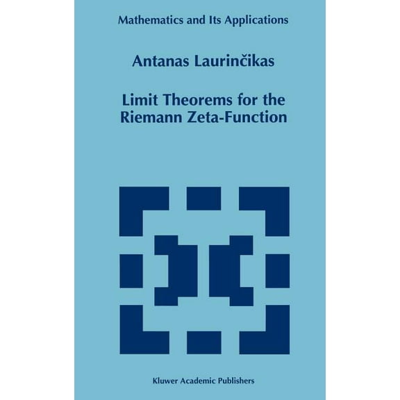 Mathematics and Its Applications Limit Theorems for the Riemann Zeta-Function, Book 352, (Hardcover)