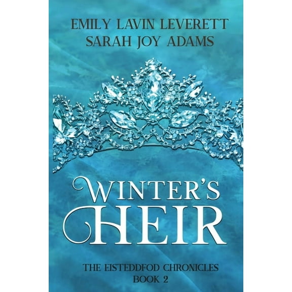 Winter's Heir: Book 2 of The Eisteddfod Chronicles, (Paperback)