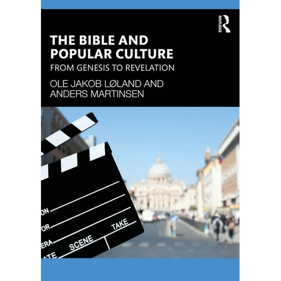 The Bible and Popular Culture: From Genesis to Revelation, (Paperback)