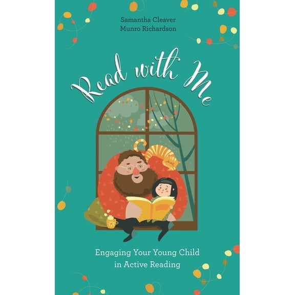 Read with Me: Engaging Your Young Child in Active Reading, (Hardcover)