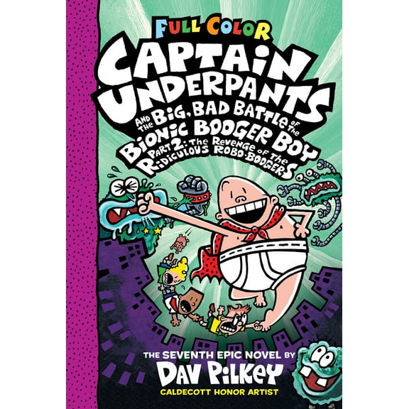 Pre-Owned Captain Underpants and the Big, Bad Battle of the Bionic Booger Boy, Part 2: The Revenge of the Ridiculous Robo-Boogers: Color Edition (Captain Underp (Hardcover) 1338864351 9781338864359