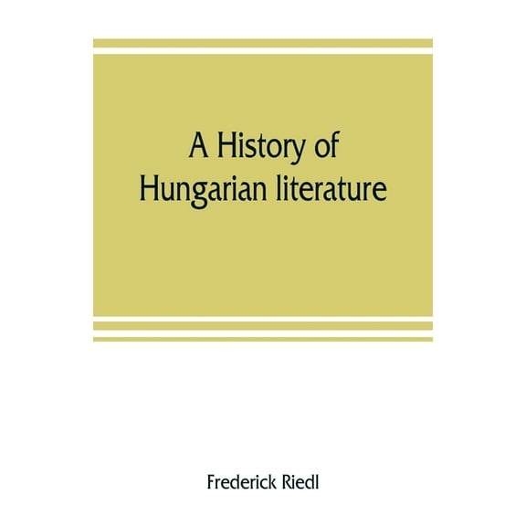 A history of Hungarian literature, (Paperback)