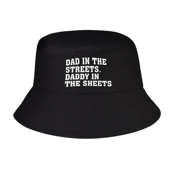 Dad In The Streets Daddy In The Sheets Print Summer Bucket Hat for Women Men,Made In USA,Sun Hat For Golf Travel Beach Fishing Hat