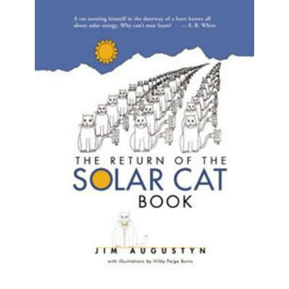 Pre-Owned The Return of the Solar Cat Book: Mixing Cat Wisdom with Science and Solar Politics (Paperback) 0972994904 9780972994903