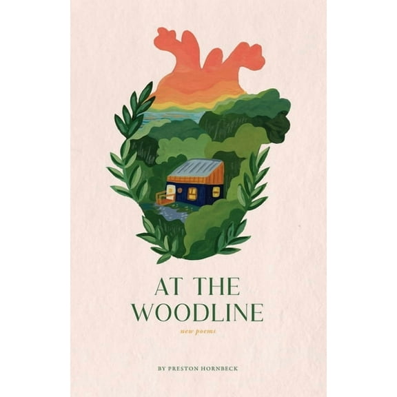 The Last Divide At the Woodline: New Poems, Book 2, (Paperback)