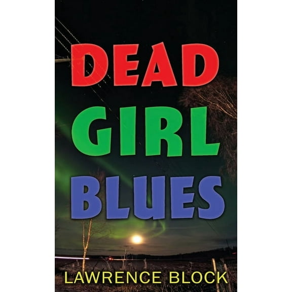 Dead Girl Blues, (Paperback)