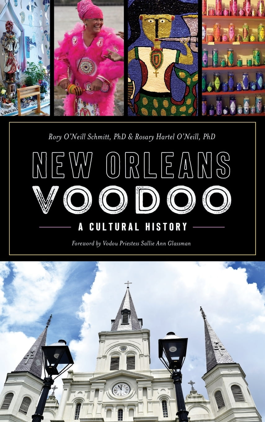 New Orleans Voodoo A Cultural History (Hardcover)