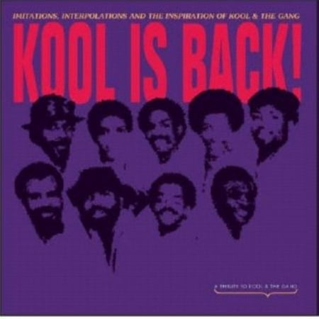 Kool Is Back! Imitations, Interpolations and The Inspiration Of Kool and The Gang (Vinyl)