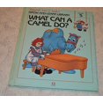 thumbnail image 1 of Pre-Owned What Can A Camel Do? Raggedy Ann &amp; Andy's Grow-and -Learn Library: Vol 5, 9781558021051, 1558021051, Hardcover, Volume 5 edition, 1 of 1