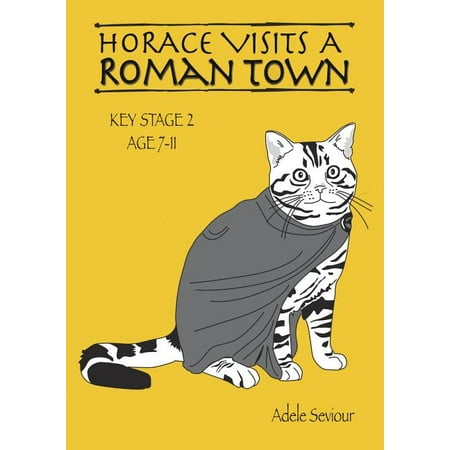 Horace Helps with English: Horace Visits A Roman Town (age 7-11 years): Horace Helps With English (Best Towns To Visit In Sicily)