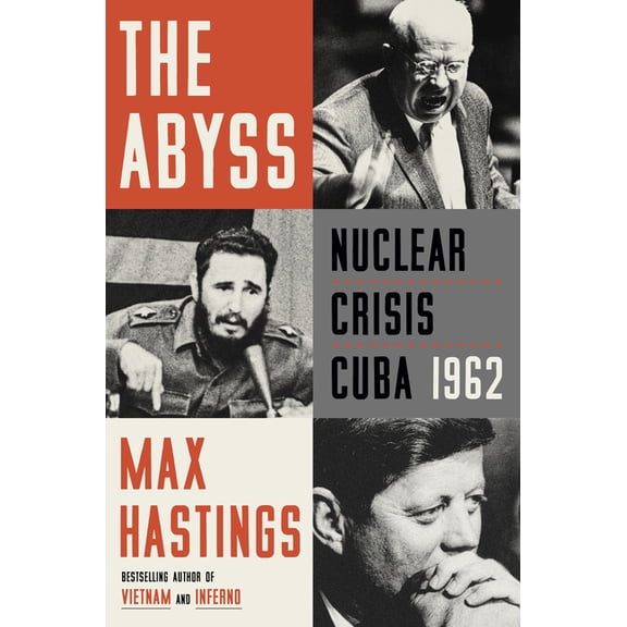 The Abyss: Nuclear Crisis Cuba 1962, (Paperback)