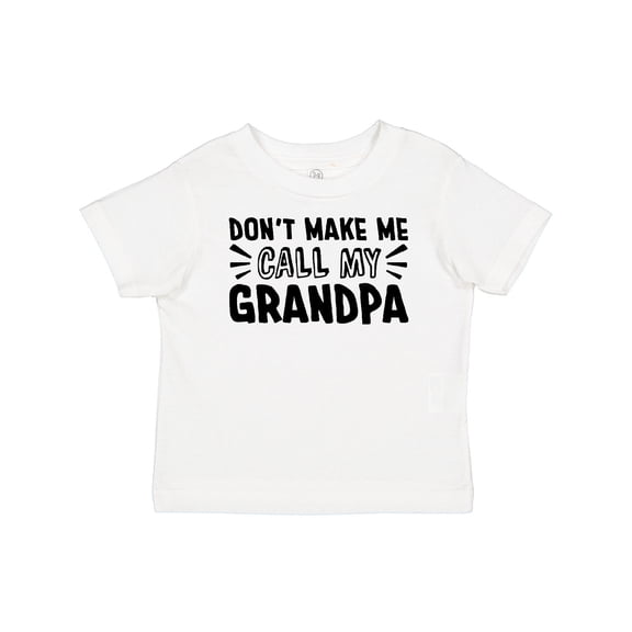 Inktastic Don't Make Me Call My Grandpa Boys or Girls Baby T-Shirt