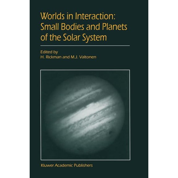 Worlds in Interaction: Small Bodies and Planets of the Solar System: Proceedings of the Meeting "Small Bodies in the Sol, (Paperback)