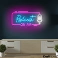 thumbnail image 2 of Craftnamesign Podcast On Air Neon Light Up Wall Art Sign For Studio Decoration, 2 of 5