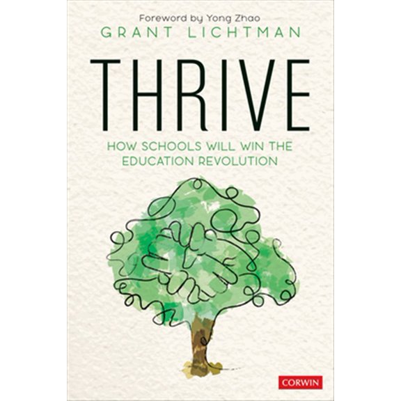 Pre-Owned Thrive : How Schools Will Win the Education Revolution (Paperback) 9781544381244