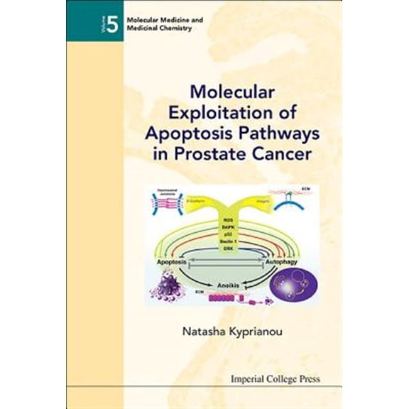 Pre-Owned Molecular Medicine and Medicinal Chemist Molecular Exploitation of Apoptosis Pathways in Prostate Cancer, Book 5, (Hardcover)