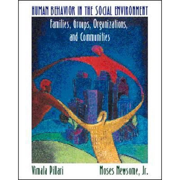 Pre-Owned Human Behavior in the Social Environment: Families, Groups, Organizations, and Communities (Paperback) 0534350291 9780534350291