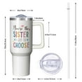 thumbnail image 3 of 1pc Sister Cup 40oz Tumbler with Straw & Handle - Insulated Stainless Steel Cup | Holiday Gift for Man Women (Christmas, Valentine's, Birthday), 3 of 5