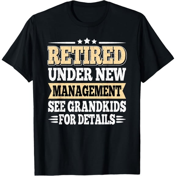 Retired Under New Management See Grandkids Retro Retirement T-Shirt