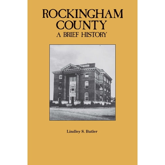 Rockingham County: A Brief History, (Paperback)