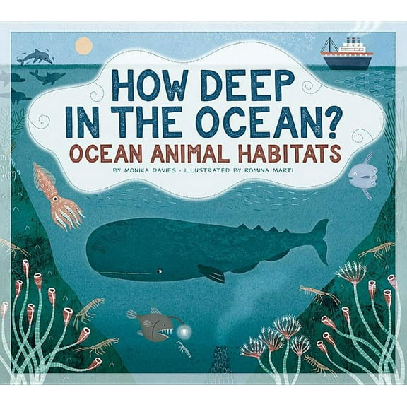 Animals Measure Up How Deep in the Ocean?: Ocean Animal Habitats, (Paperback)