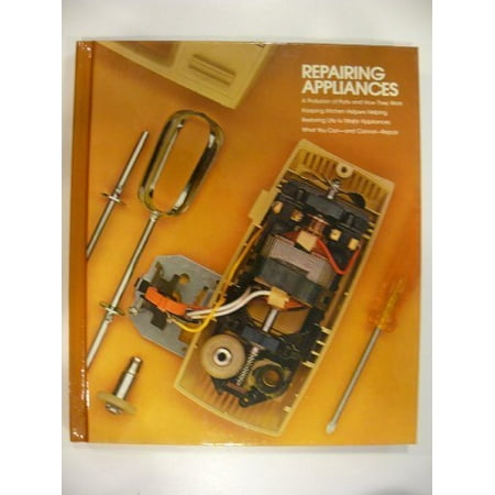 Repairing Appliances Home repair and improvement Pre-Owned Hardcover 0809434822 9780809434824 Time-Life Books
