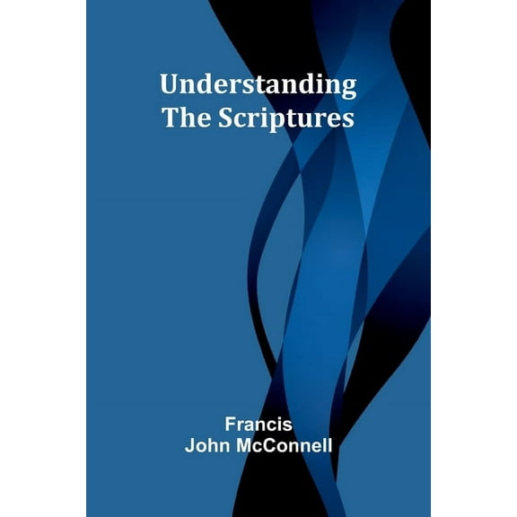 Understanding the Scriptures, (Paperback)
