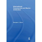 Routledge Research in International Comm International Commercial and Marine Arbitration, (Paperback)