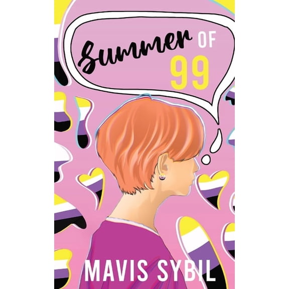 Summer of 99: Ashley's Journey to Coming Out as Non-Binary, (Paperback)