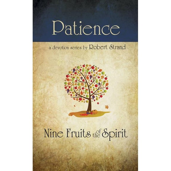 Nine Fruits of the Spirit Patience, (Paperback)