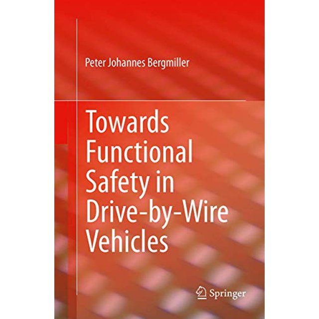 Towards Functional Safety in Drive-by-Wire Vehicles