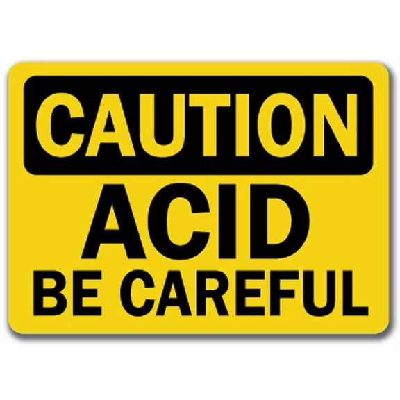 Caution Sign - Acid Be Careful - 10" x 14" OSHA Safety Sign