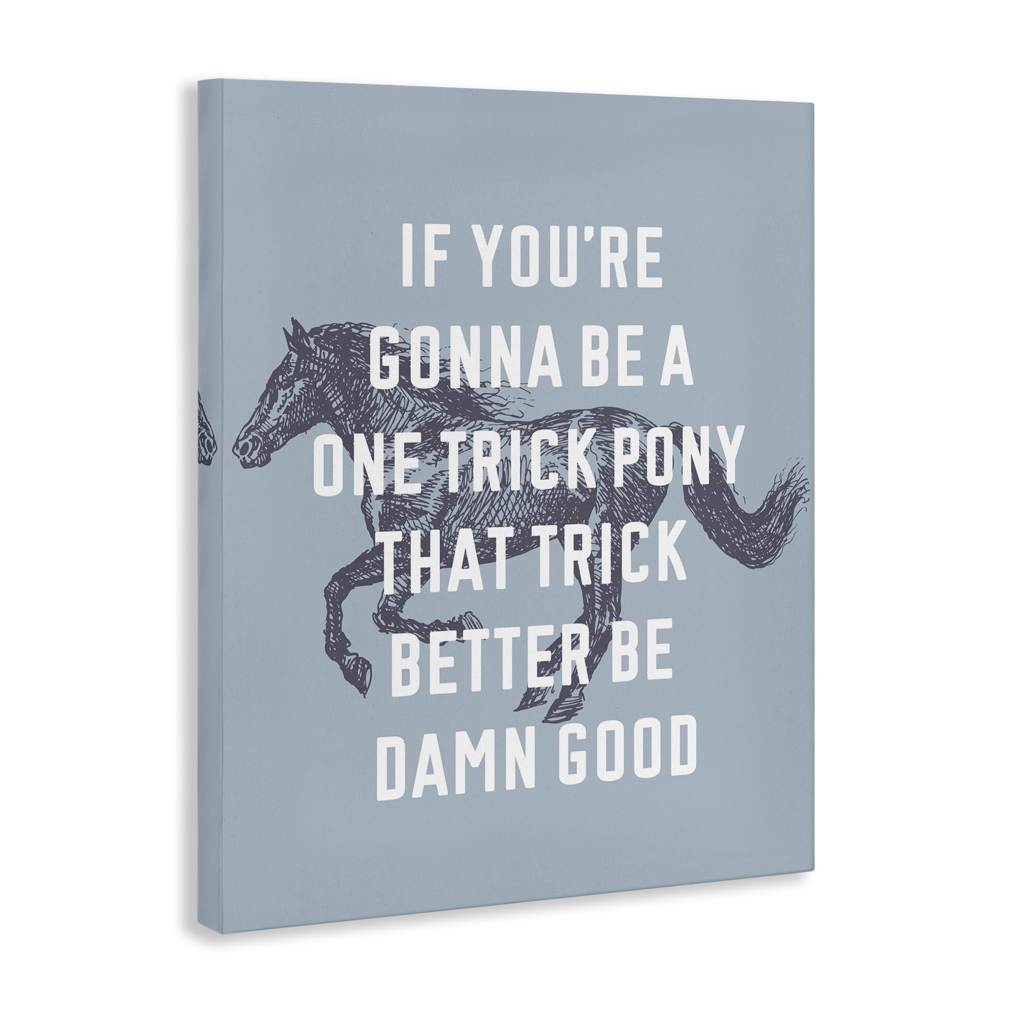 Stupell Industries One Trick Pony Phrase Animals Painting Wrapped Canvas Art Print Wall Art, 36 x 48