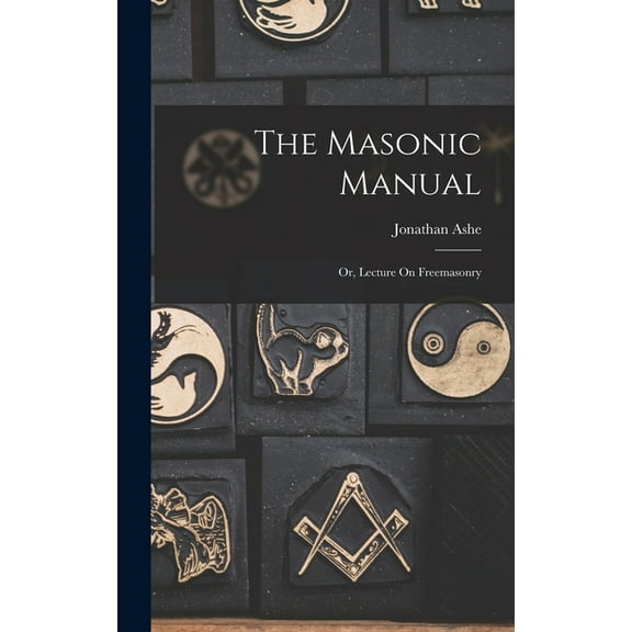 The Masonic Manual, (Hardcover)