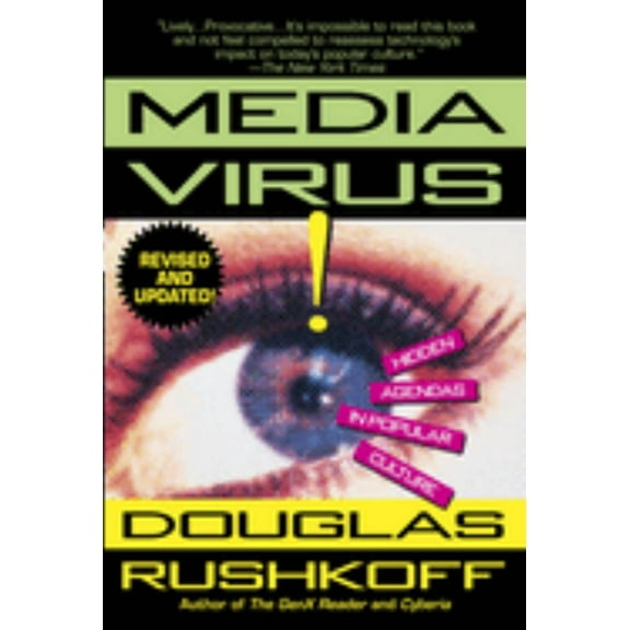 Douglas Rushkoff: Media Virus!: Hidden Agendas in Popular Culture (Paperback)