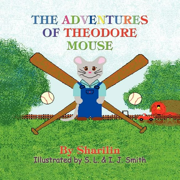 The Adventures of Theodore Mouse, (Paperback)