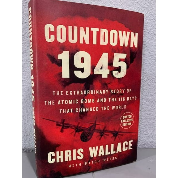 Pre-Owned Countdown 1945: The Extraordinary Story of the Atomic Bomb and the 116 Days That Changed the World Paperback