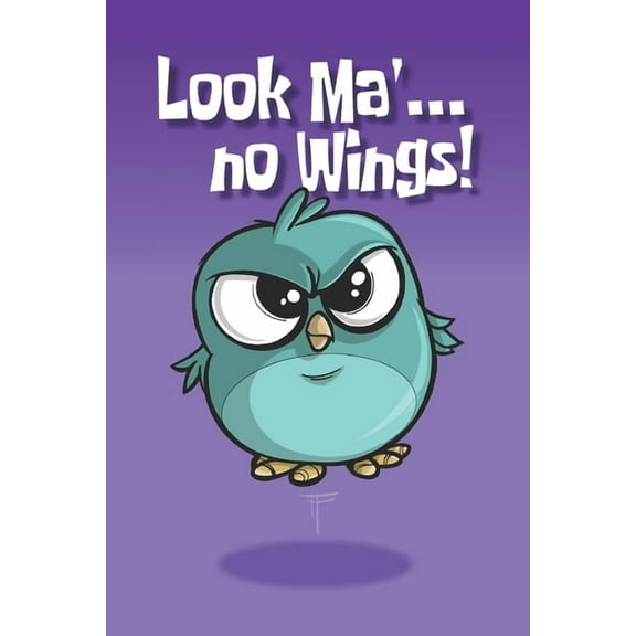 Look Ma' no Wings! (Paperback)