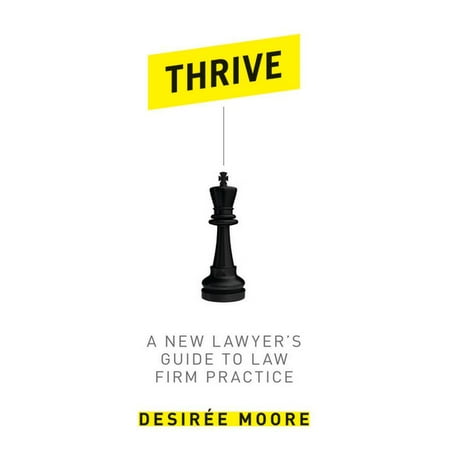 UPC: 9781614387435 | Thrive : A New Lawyer s Guide to Law Firm Practice (Paperback)