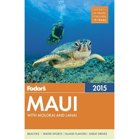 Pre-Owned Fodor's Maui 2015: with Molokai & Lanai (Full-color Travel Guide) (Paperback) 0804142602 9780804142601
