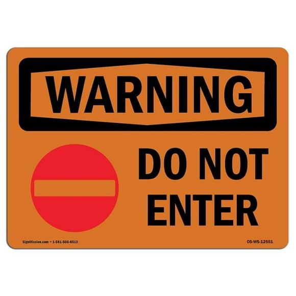 SignMission OS-WS-A-1218-L-12551 12 x 18 in. OSHA Warning Sign - Do Not Enter with Symbol