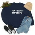 thumbnail image 4 of Don't touch my hair Unisex Sweatshirt S-3XL Natural hair Black Girl Pride, 4 of 5