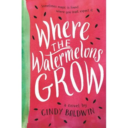 Where the Watermelons Grow (Hardcover) (Best Type Of Watermelon To Grow)