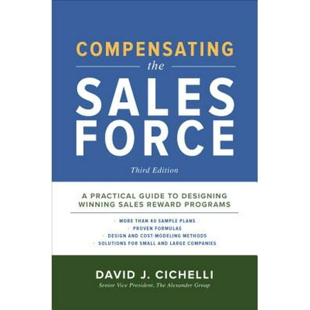 Compensating the Sales Force : A Practical Guide to Designing Winning Sales Reward