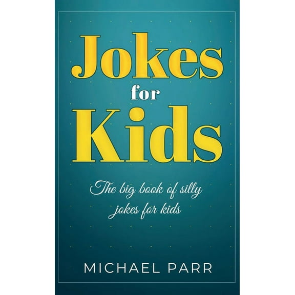 Jokes for Kids: The big book of silly jokes for kids, (Hardcover)