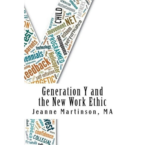 Generation Y and the New Work Ethic (Paperback)