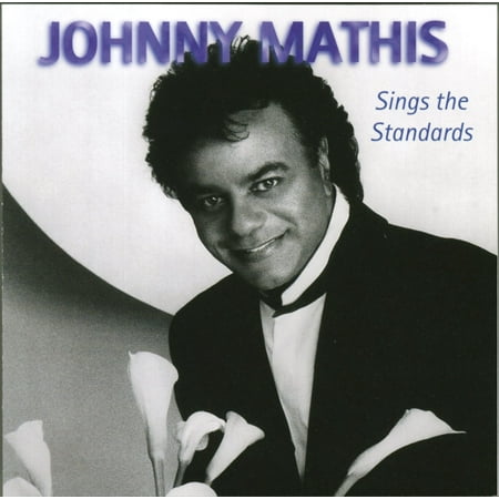 SINGS THE STANDARDS [JOHNNY MATHIS] [079892883329]