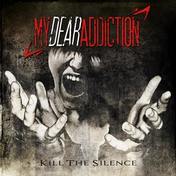 My Dear Addiction - Kill the Silence - Rock - CD