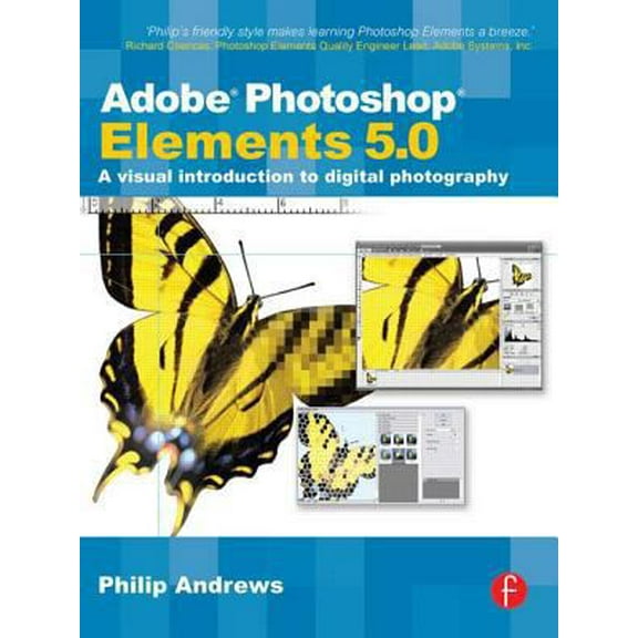 Pre-Owned Adobe Photoshop Elements 5.0: A Visual Introduction to Digital Photography (Paperback) 0240520491 9780240520490